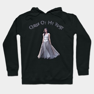 Queen Of My Heart - Reign Hoodie